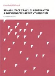 Rehabilitace zraku slabozrakých a rozvíjení čtenářské výkonnosti