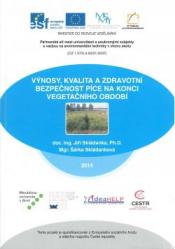 Výnosy, kvalita a zdravotní bezpečnost píce na konci vegetačního období