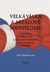 Velká válka a areálové souvislosti: kultura, literatura a kulturní historie slovanských národů