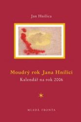 Moudrý rok Jana Hnilici