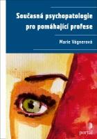 Současná psychopatologie pro pomáhající profese