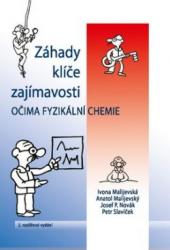 Záhady, klíče, zajímavosti očima fyzikální chemie