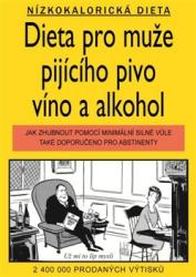 Dieta pro muže pijícího pivo, víno a alkohol