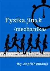 Fyzika jinak - mechanika