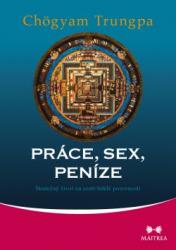 Práce, sex, peníze