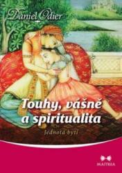 Touhy, vášně a spiritualita