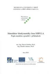 Simulátor biodynamiky lesa SIBILA