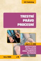 Trestní právo procesní (stav k 1. 11. 2015)