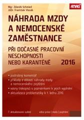 Náhrada mzdy a nemocenské zaměstnance při dočasné pracovní neschopnosti nebo karanténě 2016