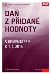 Daň z přidané hodnoty s komentářem k 1. 1. 2016