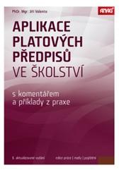 Aplikace platových předpisů ve školství 2016 s komentářem a příklady z praxe