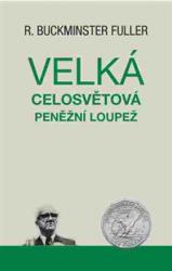 Velká celosvětová peněžní loupež