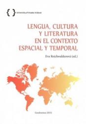 Lengua, cultura y literatura en el contexto espacial y temporal