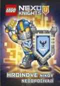 LEGO® NEXO KNIGHTS™ Hrdinové nikdy neodpočívají