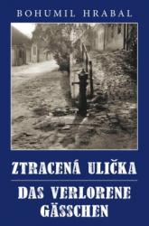 Ztracená ulička - Das verlorene Gässchen