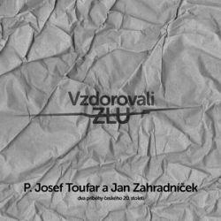 Vzdorovali zlu