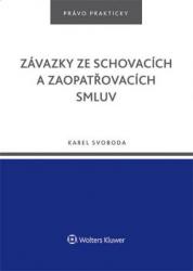 Závazky ze schovacích a zaopatřovacích smluv