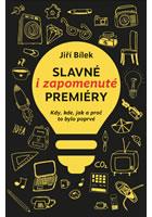 Slavné i zapomenuté premiéry