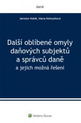 Další oblíbené omyly daňových subjektů a správců daně a jejich možná řešení