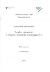 Trendy v zahradnictví a zahradní krajinářské architektuře 2016