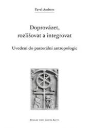 Doprovázet, rozlišovat a integrovat