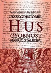 Hus - osobnost napříč staletími