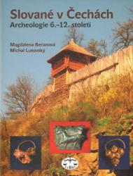 Slované v Čechách: Archeologie 6.–12. století