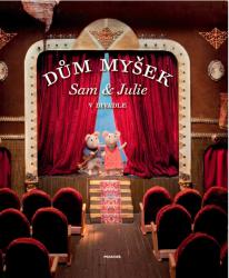 Dům myšek - Sam & Julie v divadle