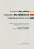 Kulturní translace / Kulturelle Translationen / Translacje kulturowe