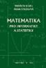 Matematika pro informatiky a statistiky