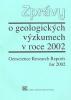 Zprávy o geologických výzkumech v roce 2002.