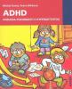 ADHD - Porucha pozornosti s hyperaktivitou