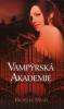 Vampýrská akademie 1