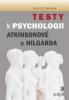 Testy k Psychologii Atkinsonové a Hilgarda