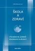 Škola a zdraví pro 21. století, 2010. Výchova ke zdraví: mezinárodní zkušenosti