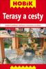 Terasy a cesty