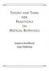 Theory and tasks for practicals on medical biophysics