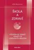 Škola a zdraví 21, 2011. Výchova ke zdraví: podněty ke vzdělávacím oblastem