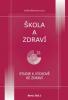 Škola a zdraví pro 21. století, 2011. Studie k výchově ke zdraví