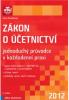 Zákon o účetnictví 2012 – jednoduchý průvodce v každodenní praxi