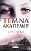 Temná akademie – Vyvolení