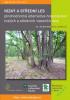 Nízký a střední les - plnohodnotná alternativa hospodaření malých a středních vlastníků lesa