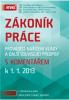 Zákoník práce, prováděcí nařízení vlády a další související předpisy s komentářem k 1. 1. 2013