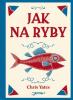 Jak na ryby