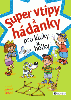 Super vtipy a hádanky pro kluky a holky