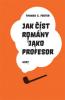 Jak číst romány jako profesor