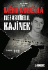 Mého manžela nezastřelil Kajínek