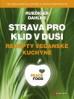 Strava pro klid v duši - recepty veganské kuchyně