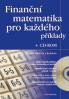 Finanční matematika pro každého + CD–ROM