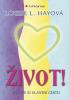 Život! – Zvolte si vlastní cestu